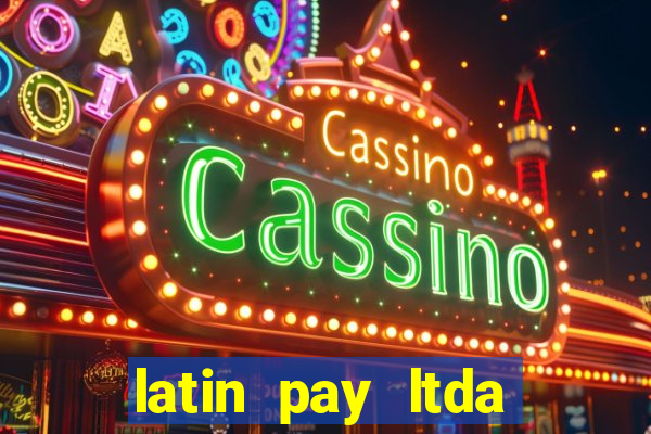 latin pay ltda jogos online